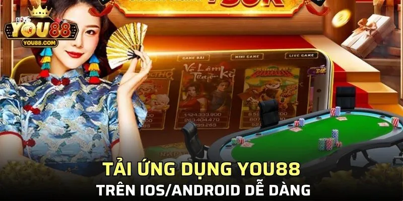 Tải ứng dụng YOU88 trên iOS/Android dễ dàng